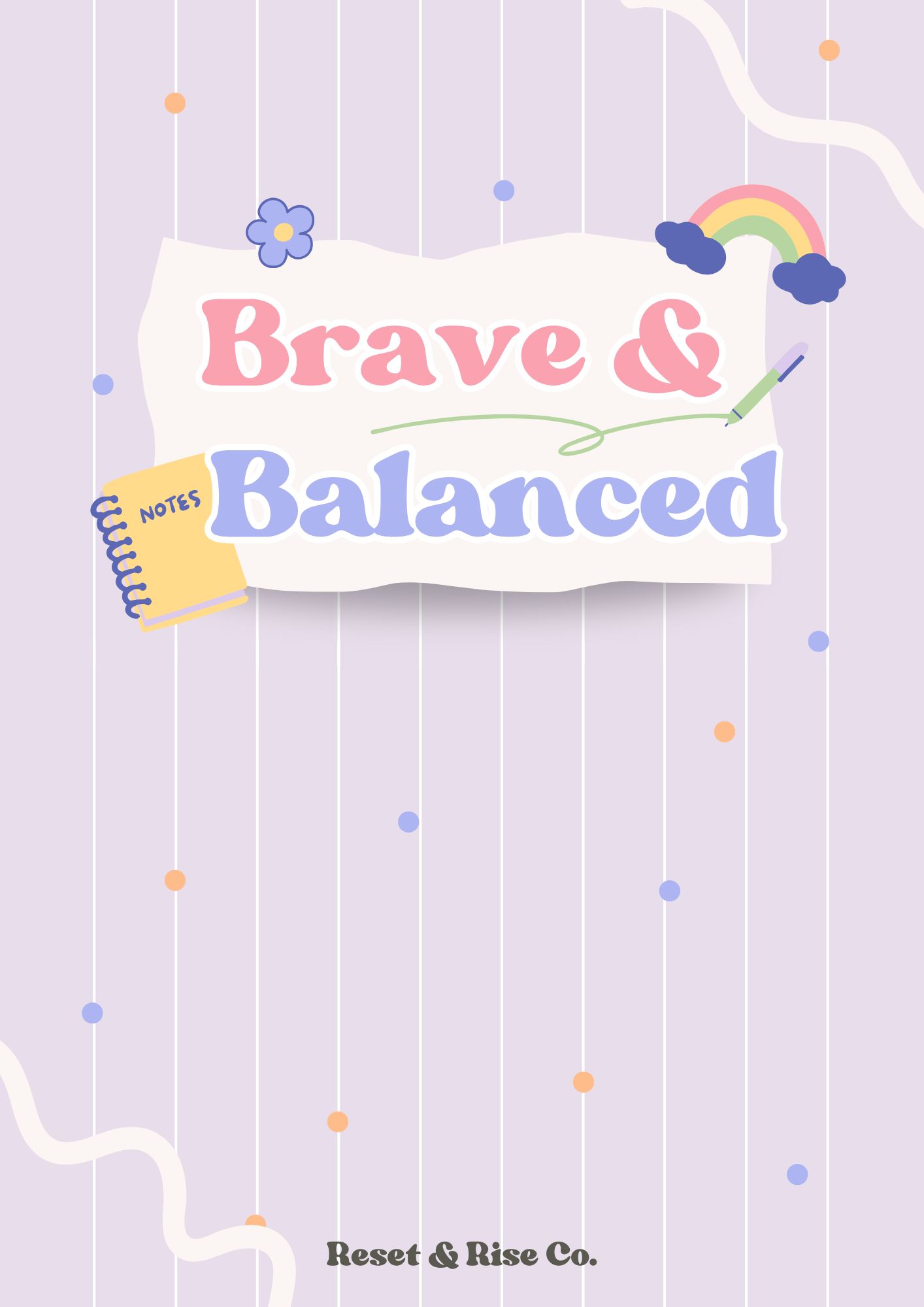 Built to Grow: Brave & Balanced