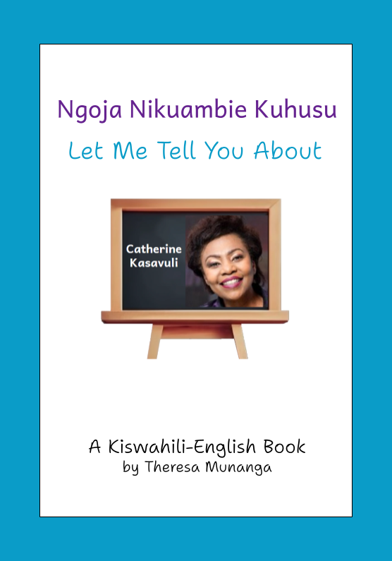 Let Me Tell You about Catherine Kasavuli / Ngoja Nikuambie Kuhusu Catherine Kasavuli