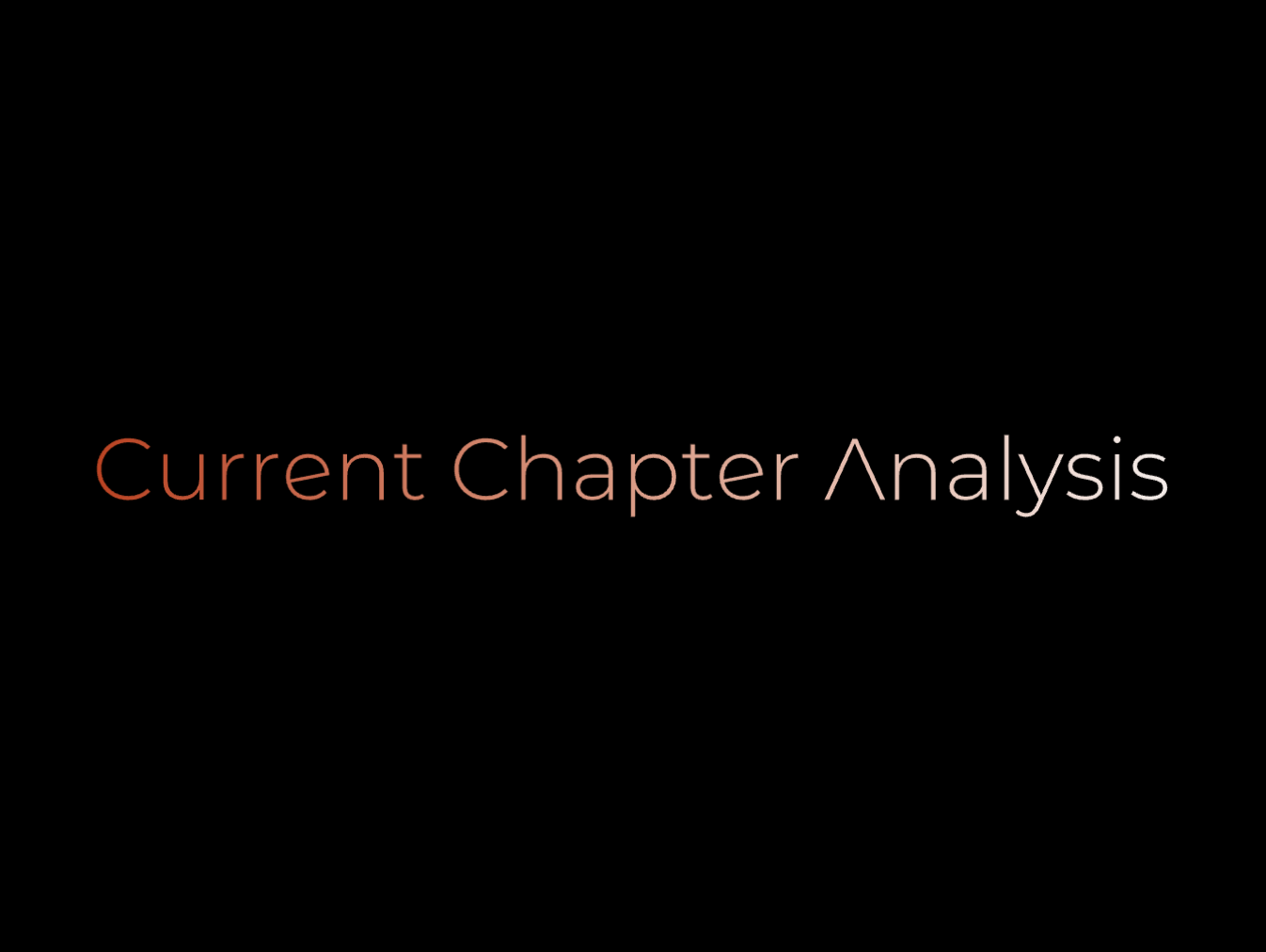 Current Chapter Analysis