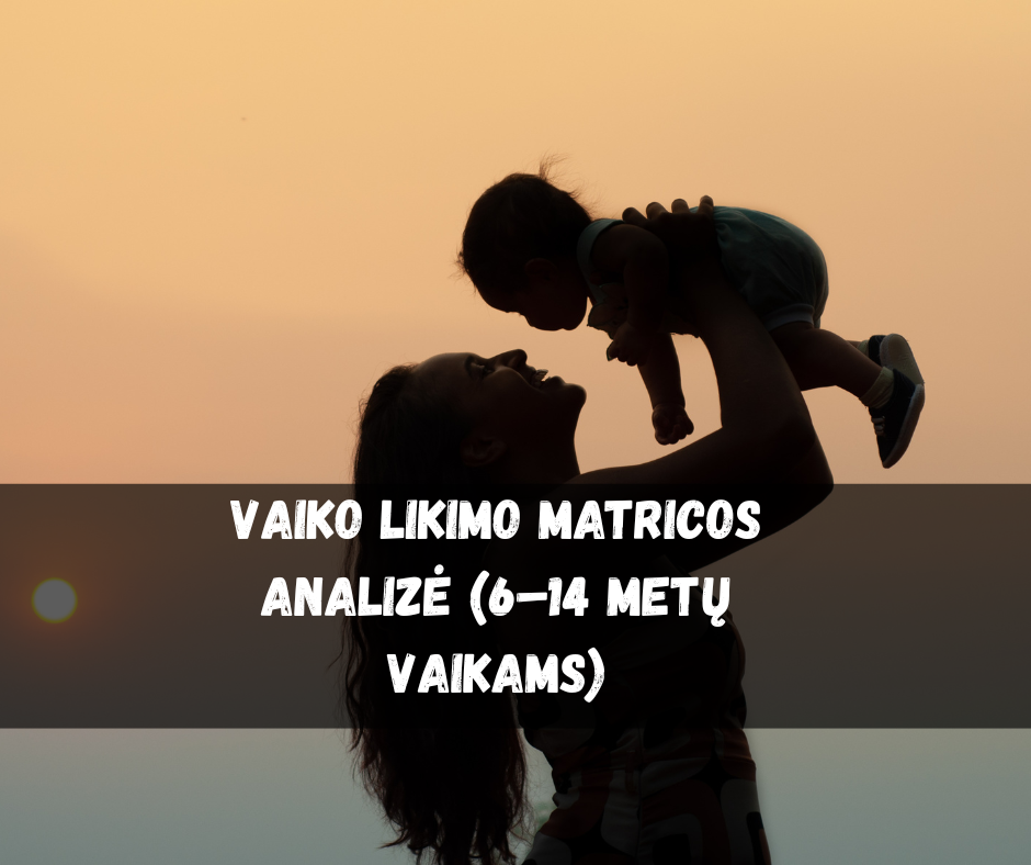 Vaiko Likimo Matricos analizė (6–14 metų vaikams)