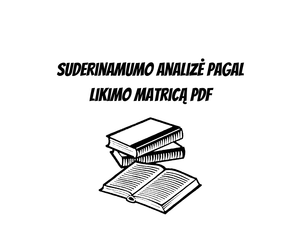 PDF knygų rinkinys „Suderinamumo analizė pagal Likimo Matricą“