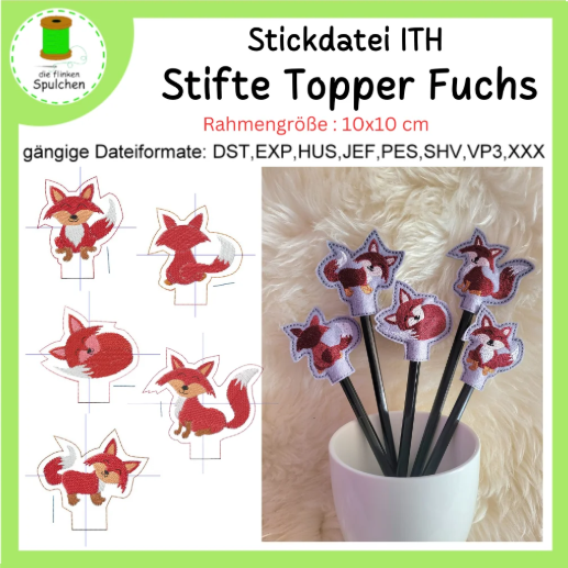Stickdatei ITH Stifte Topper Füchse