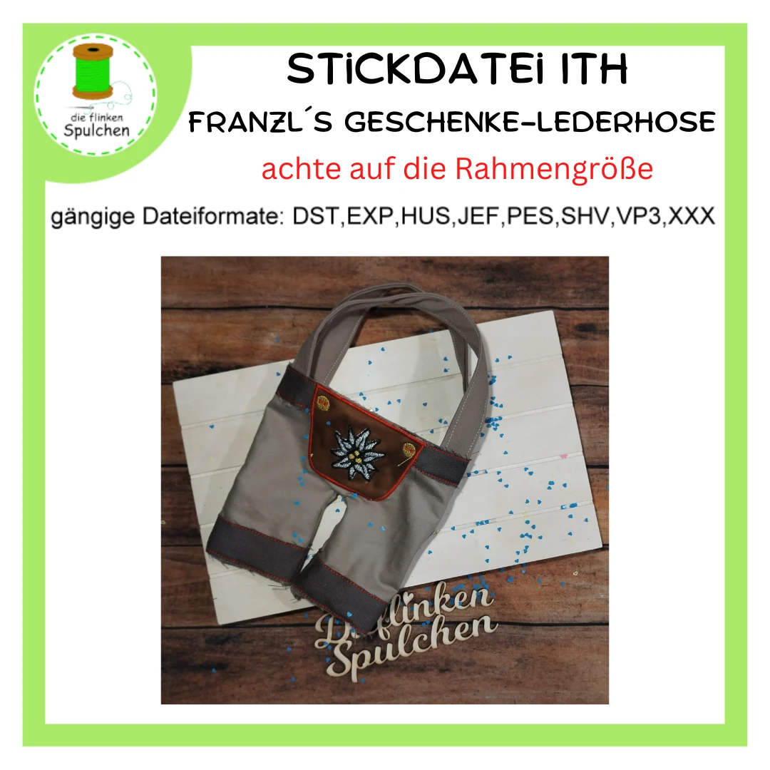 Stickdatei ITH Franzl´s Geschenke-Lederhose