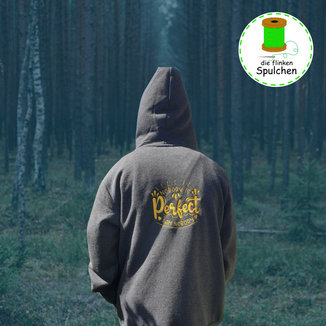 Stickdatei Spruch Nobody is Perfect