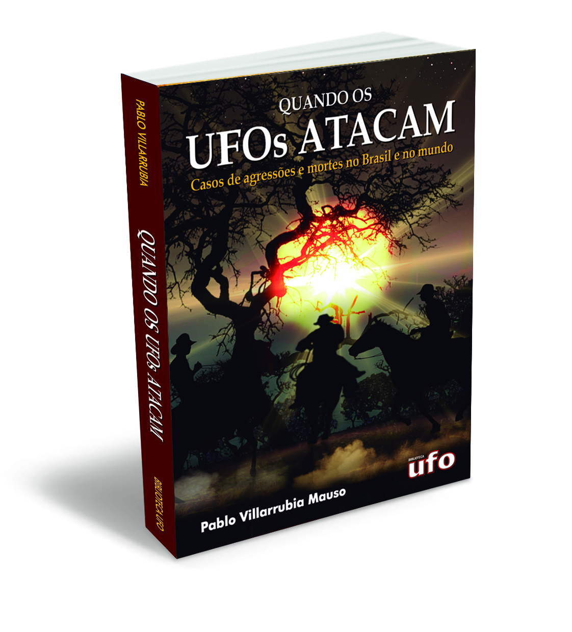 Quando os UFOs Atacam