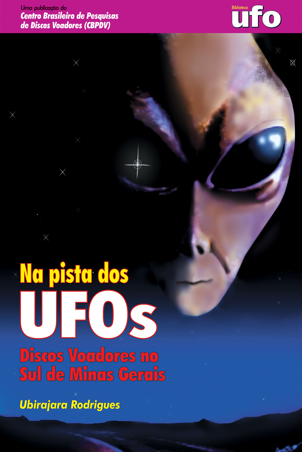 Na Pista dos UFOs