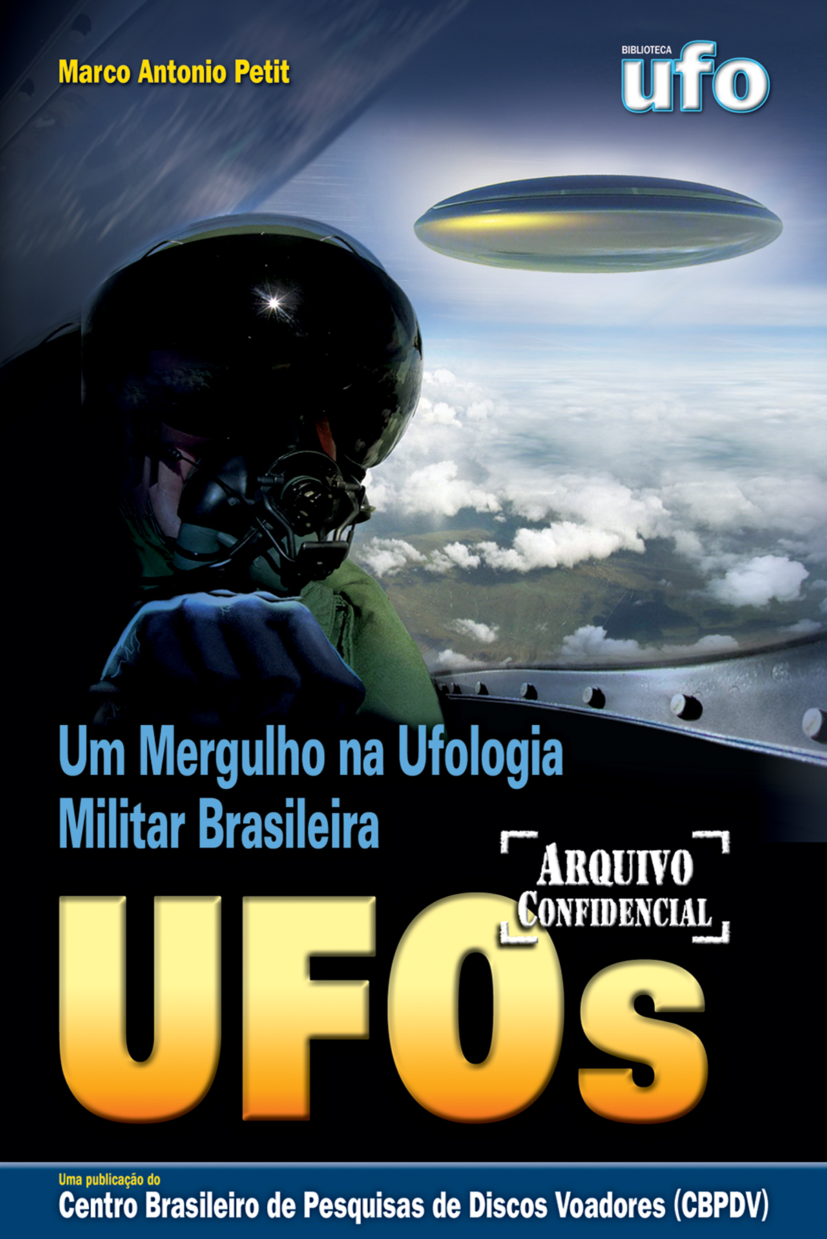 Um Mergulho na Ufologia Militar Brasileira