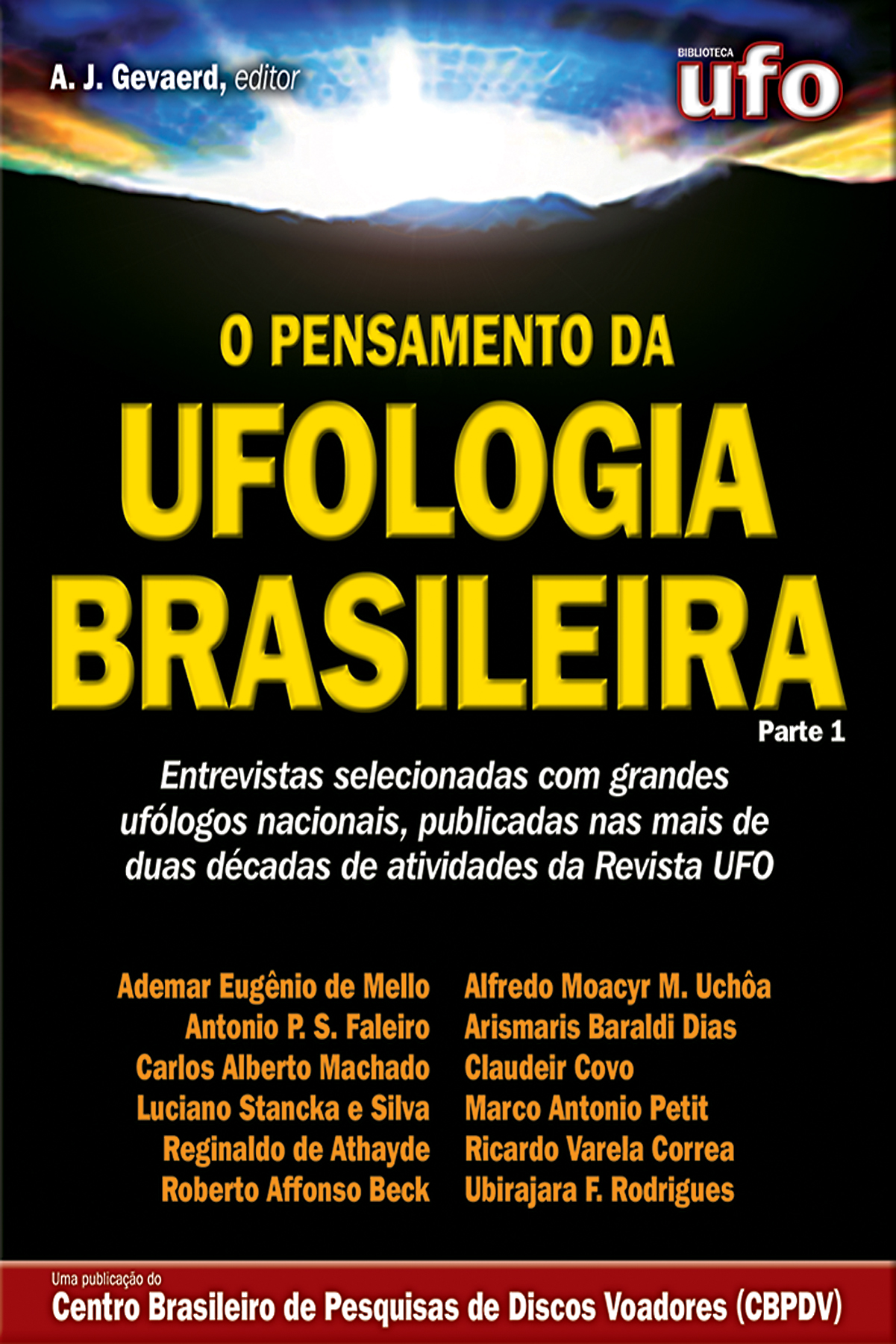 O Pensamento da Ufologia Brasileira