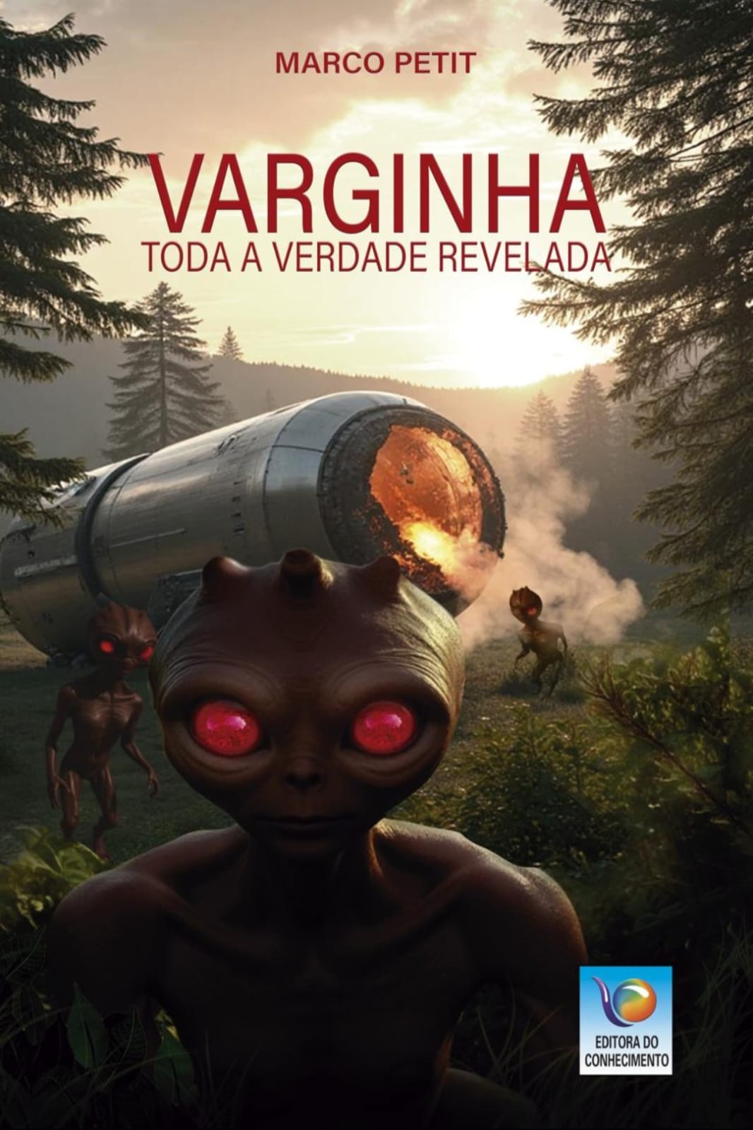 Varginha: Toda a Verdade Revelada