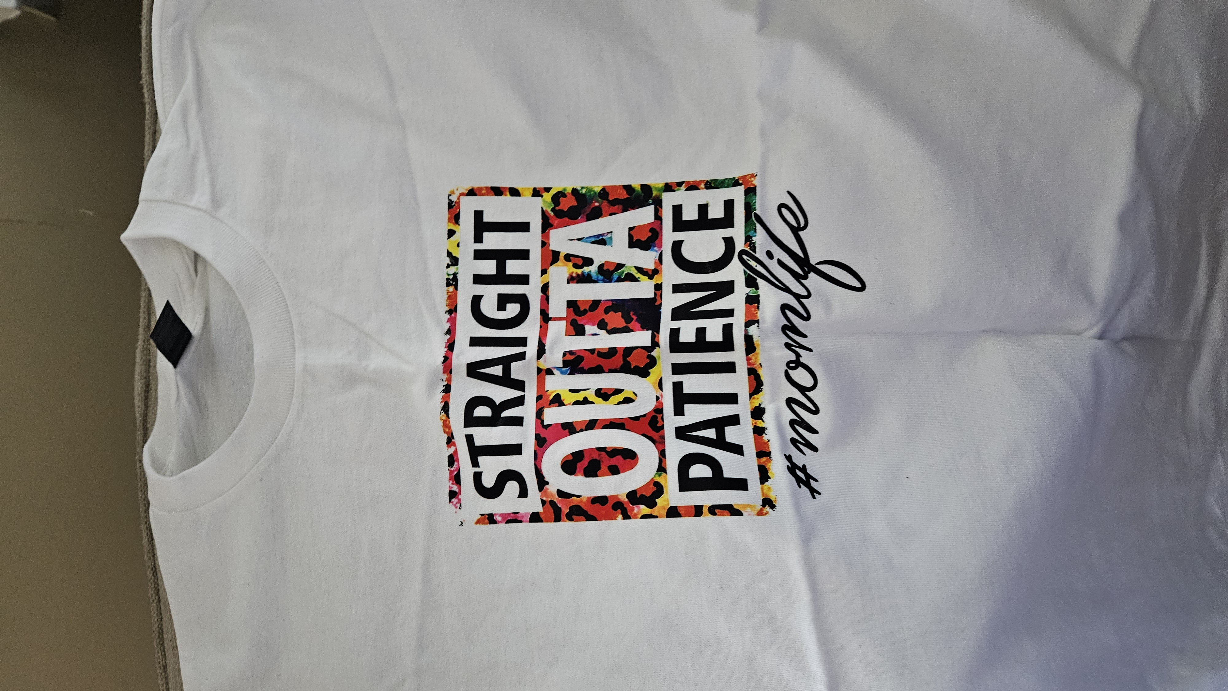 Straight Outta Patience Mom Life T-Shirt