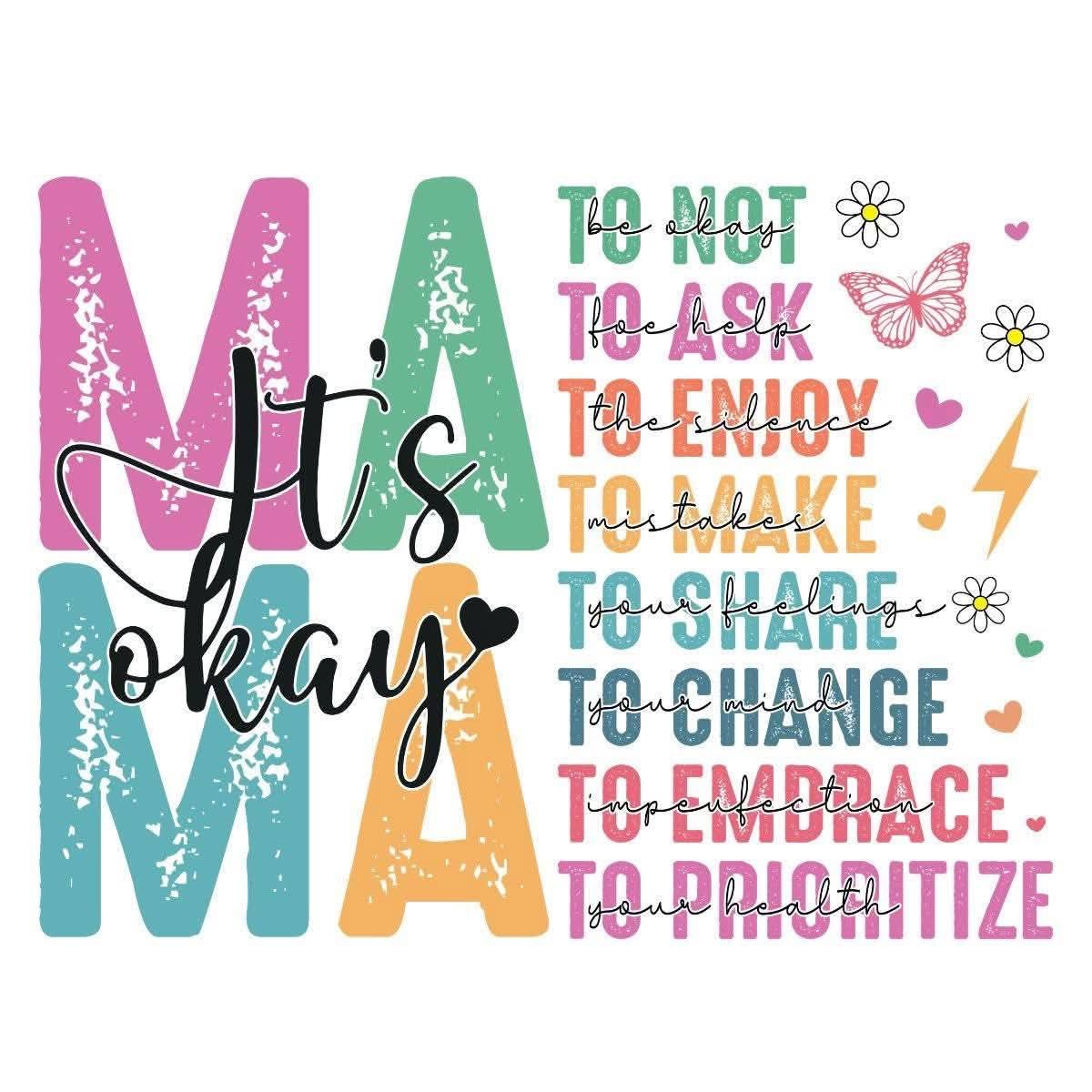 Mama 'It's Okay' Inspirational DTF transfer