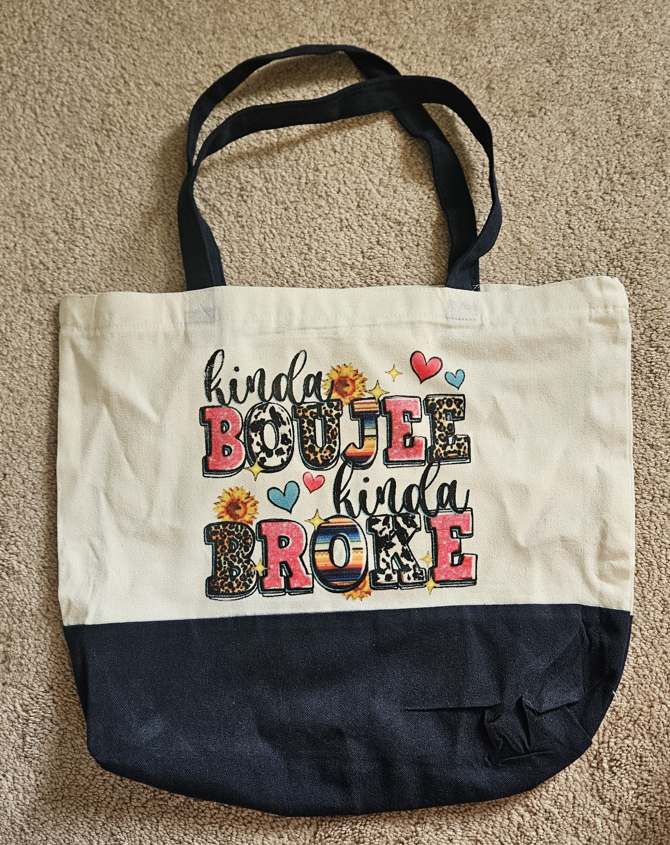 Kinda Boujee Kinda Broke Tote Bag