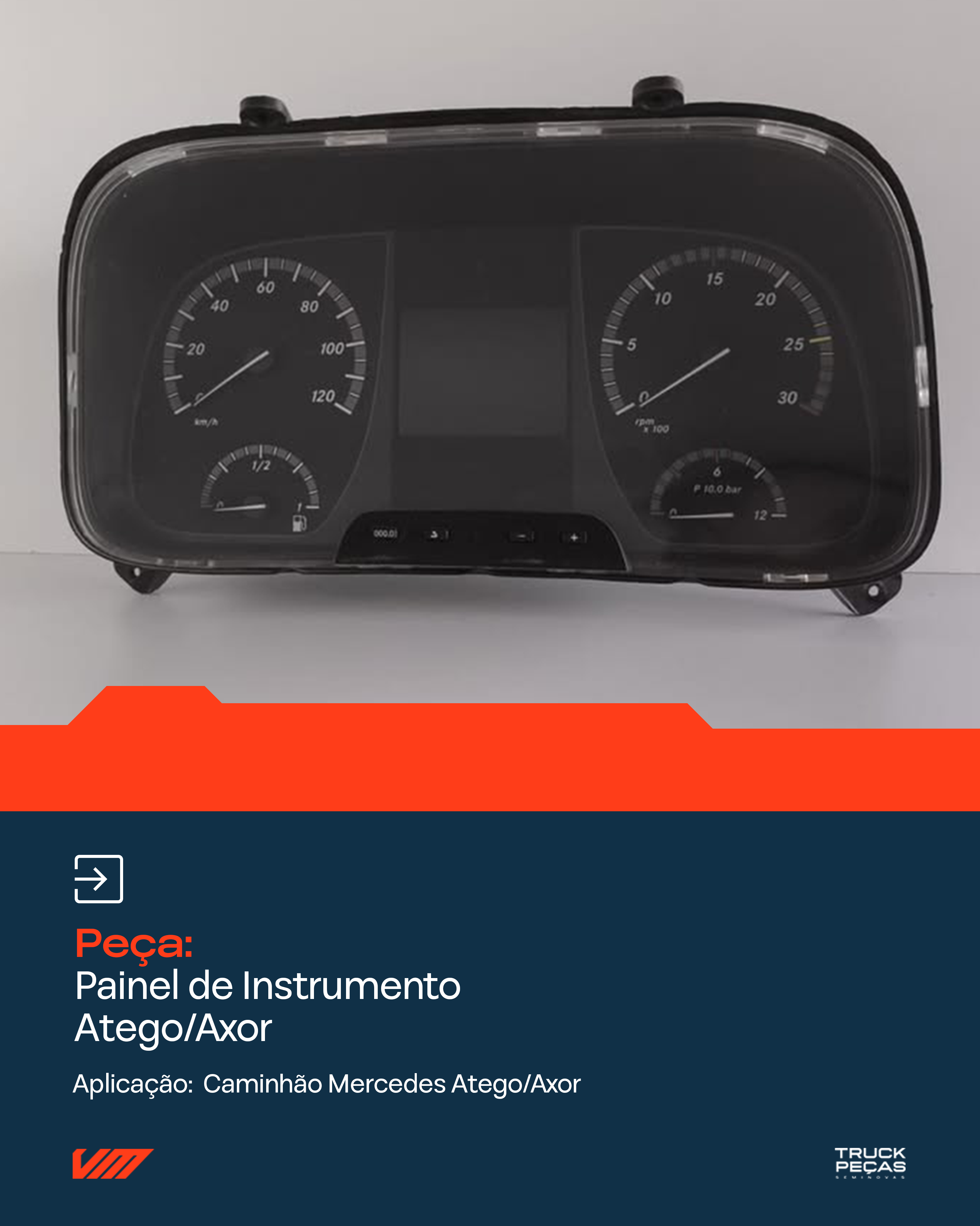 PAINEL DE CONTROLE ATEGO/ AXOR