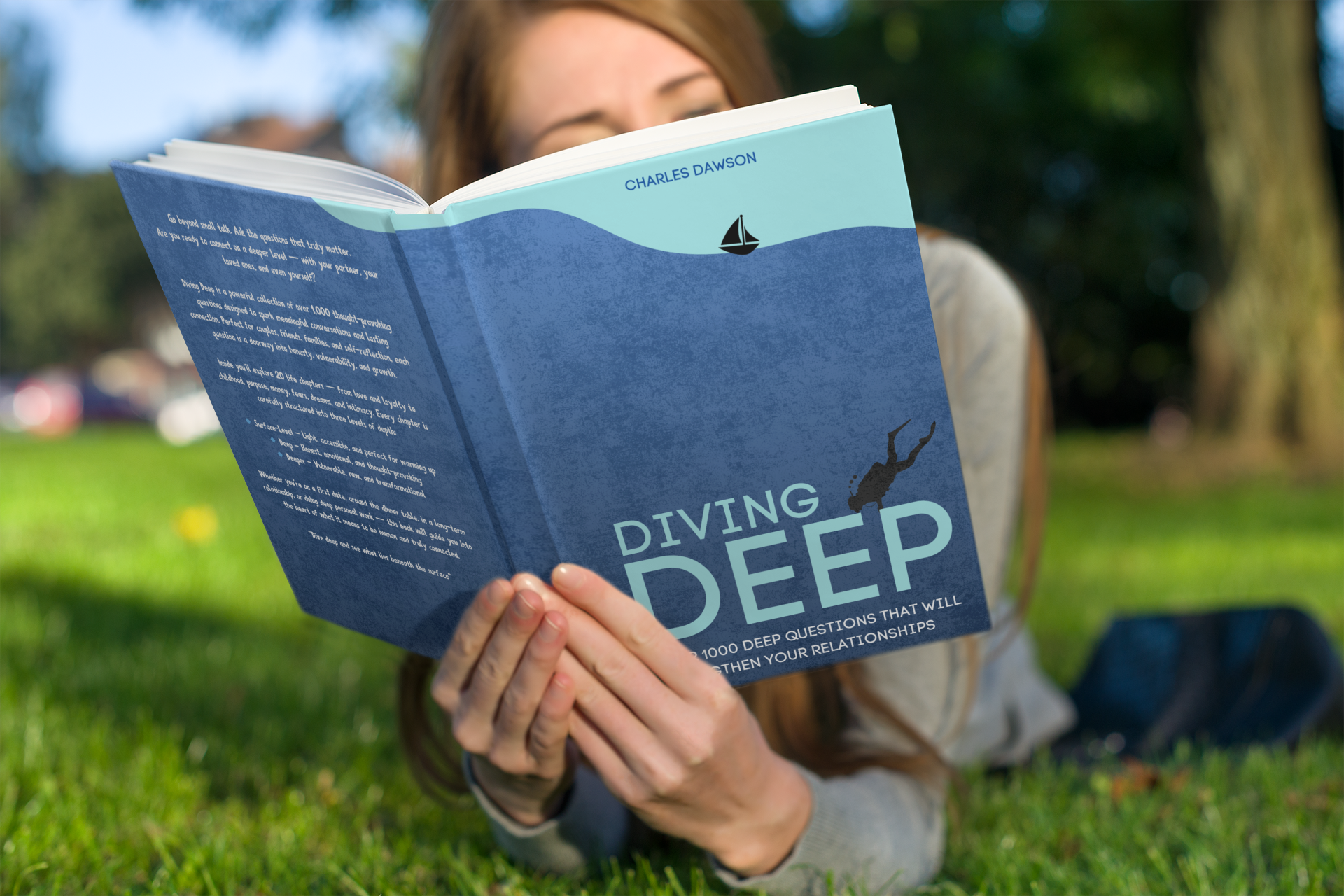 Diving Deep: Over 1000 Deep Questions That Will Strengthen Your Relationship with Friends, Family, Partner and Yourself