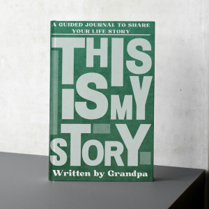 This Is My Story - A Grandfather's Guided Journal to tell Their Life Story