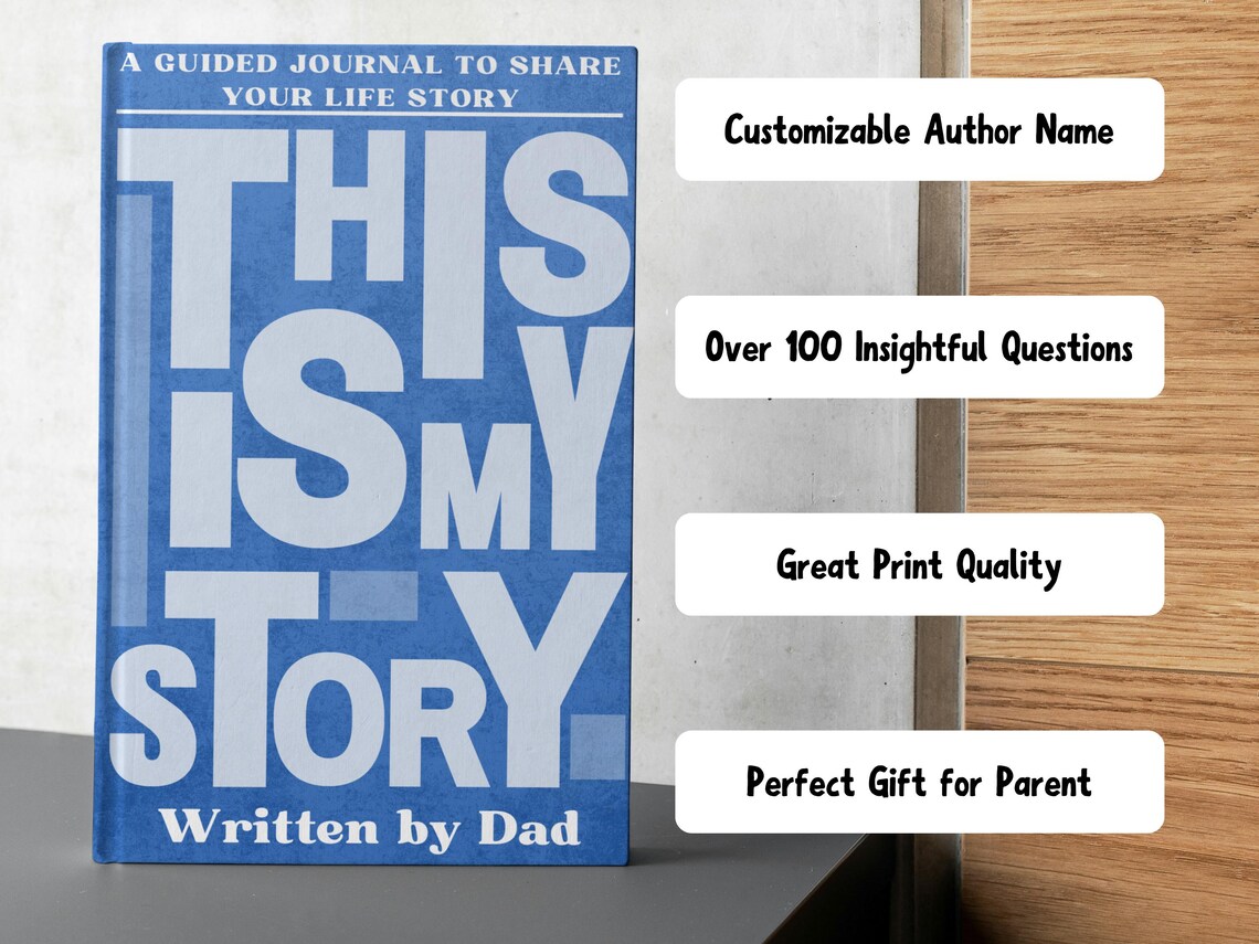 This Is My Story - A Father's Guided Journal to tell Their Life Story