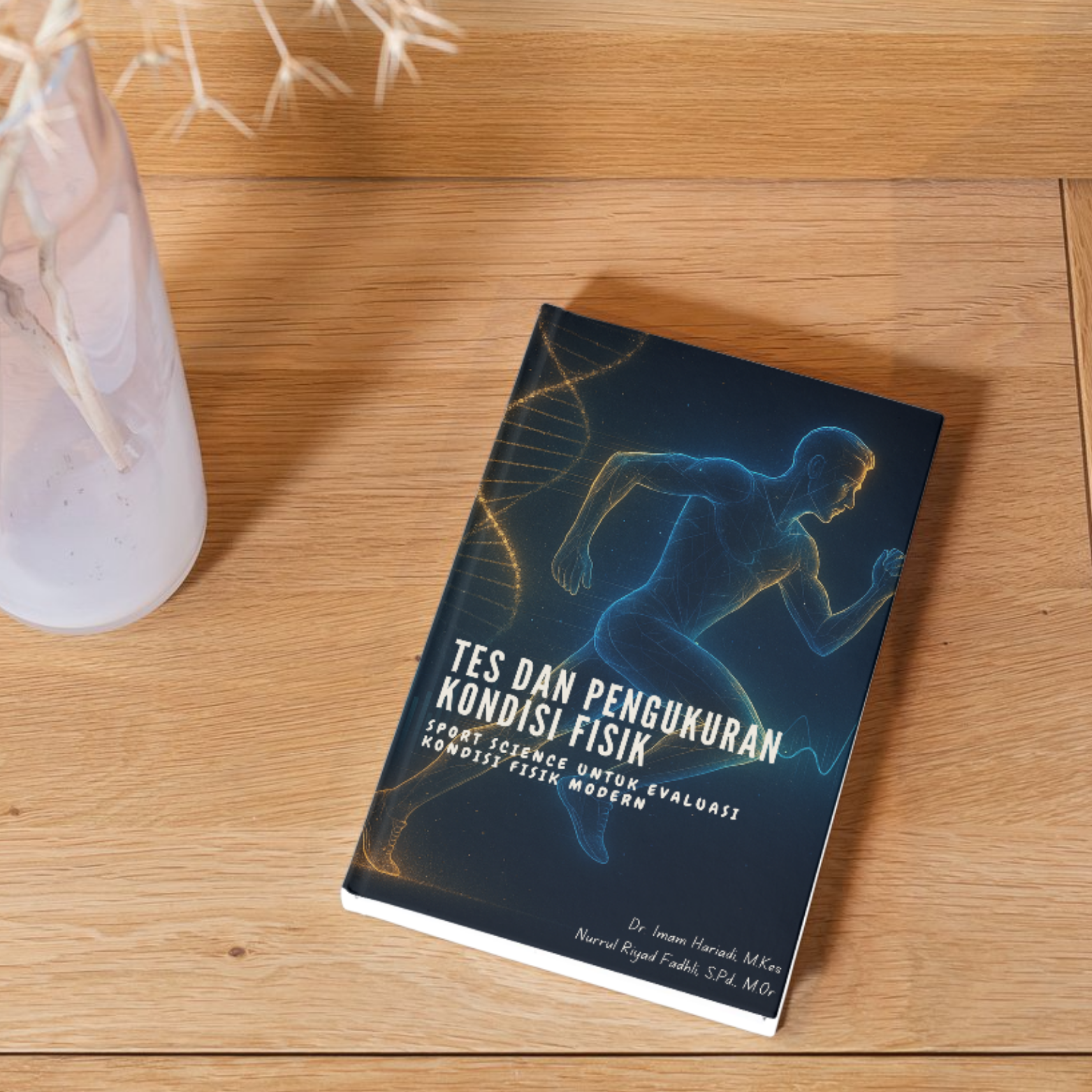 Tes dan Pengukuran Kondisi Fisik