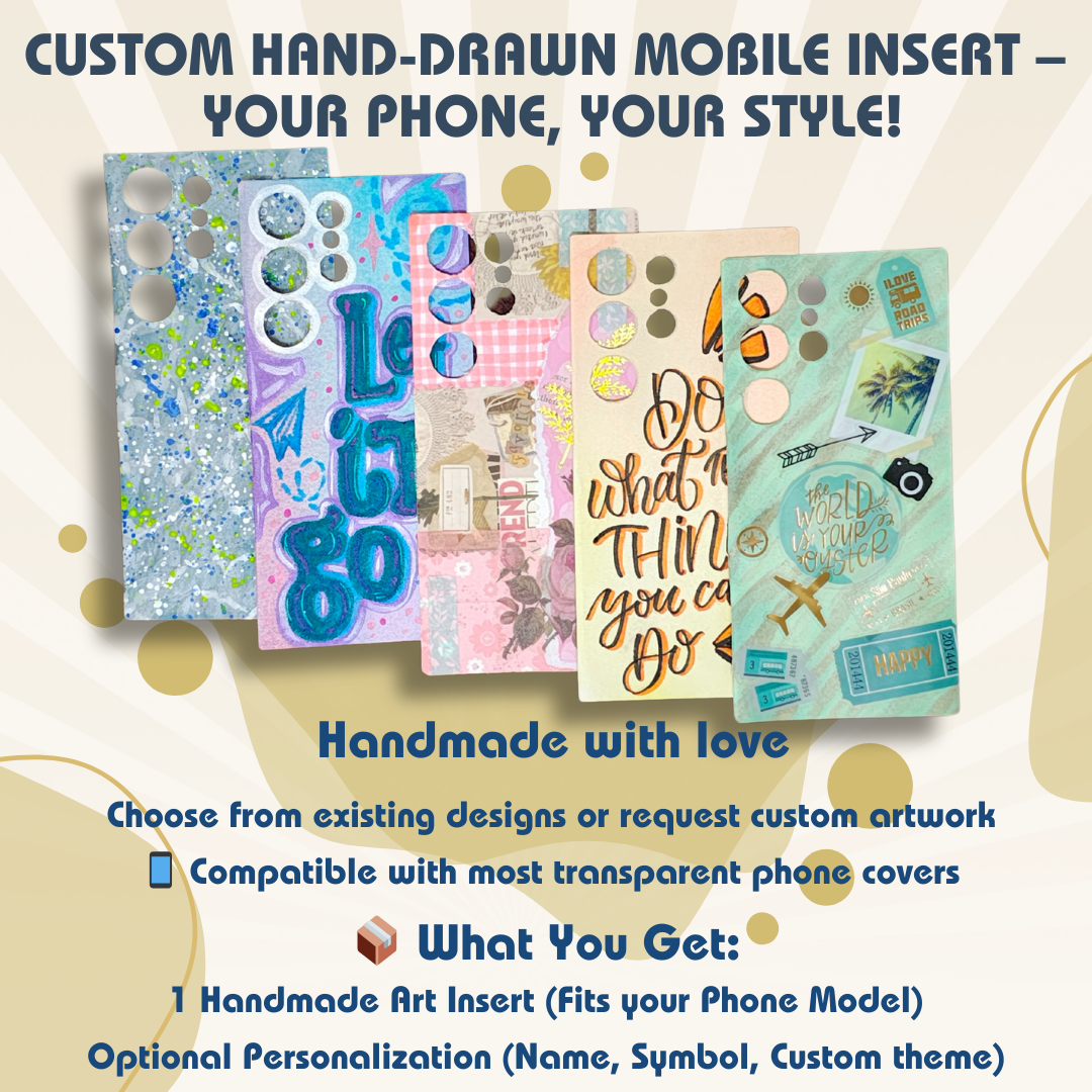 Custom Hand-Drawn Mobile Insert – Your Phone, Your Style!
