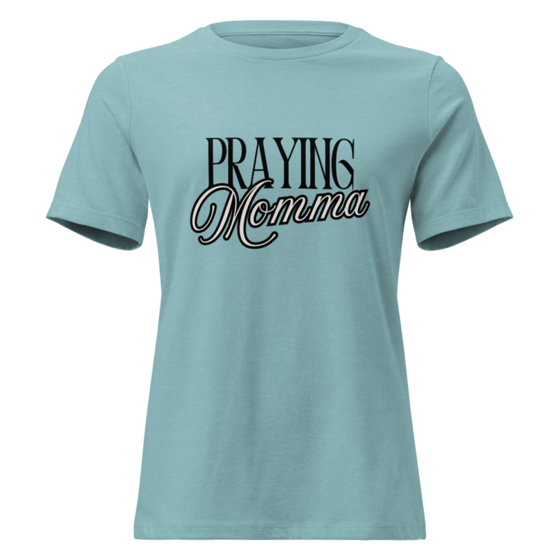 PRAYING MOMMA WOMEN'S RELAXED TEE