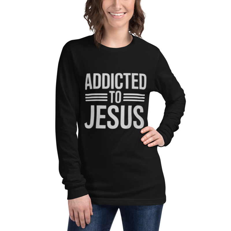 ADDICTED TO JESUS UNISEX LONG SLEEVE TOP