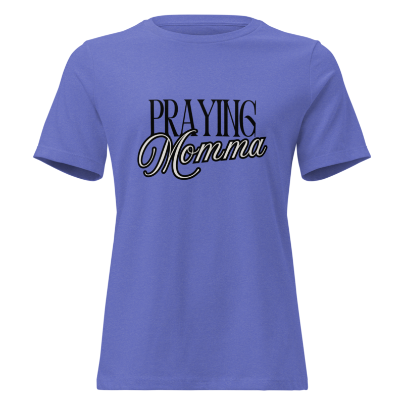 PRAYING MOMMA WOMEN'S RELAXED TEE