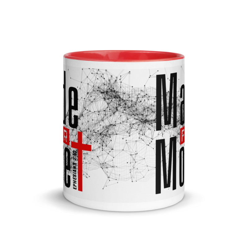 MADE FOR MORE MUG WITH COLOR INSIDE