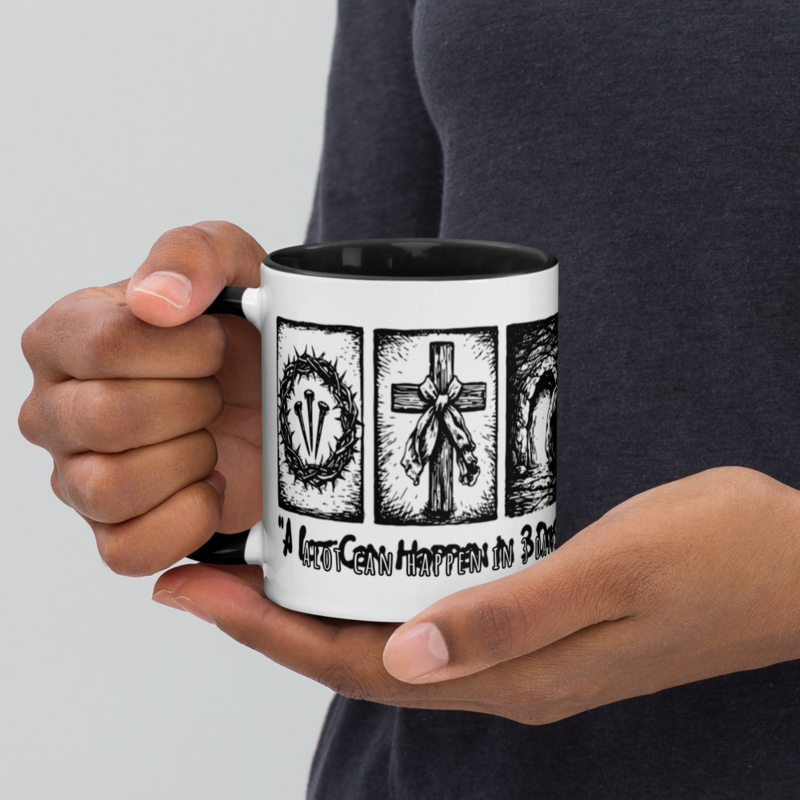 A LOT CAN HAPPEN IN 3 DAYS MUG WITH COLOR INSIDE