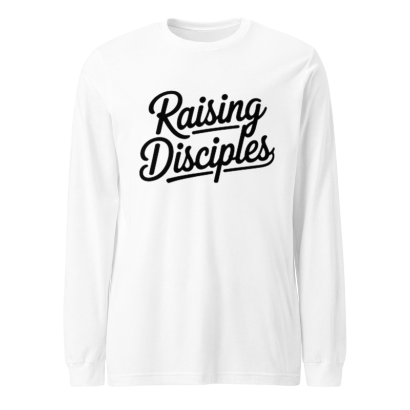 RAISING DISCIPLES UNISEX LONG SLEEVE TOP