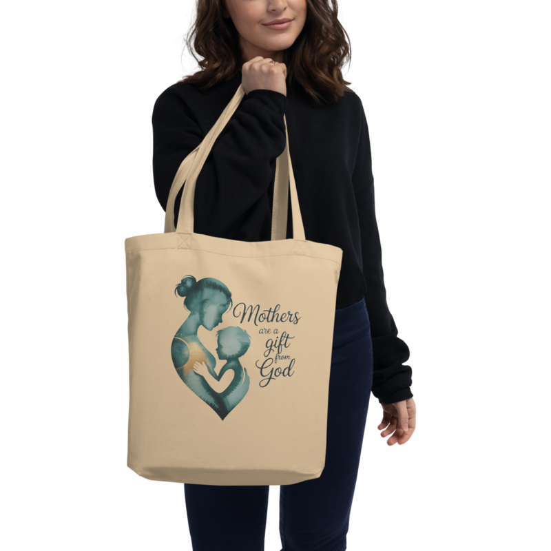 MOTHERS ARE A GIFT FROM GOD ECO TOTE BAG