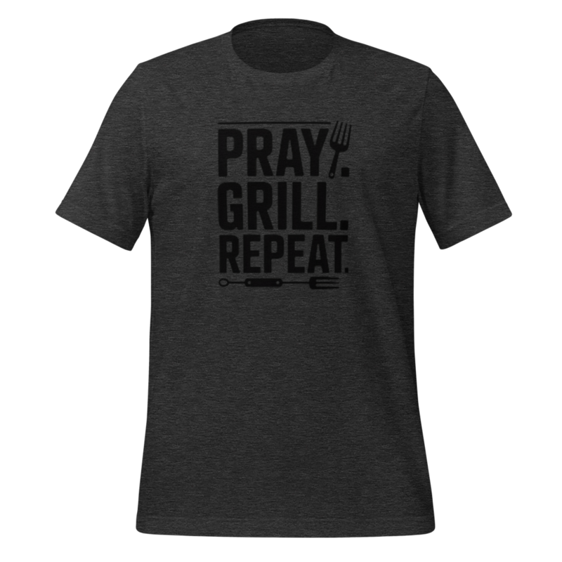 PRAY. GRILL. REPEAT. TEE