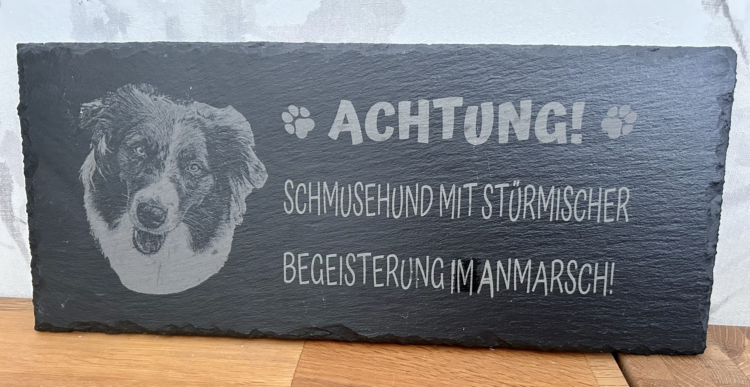 Schiefer Türschild mit  DEINEM Hund 