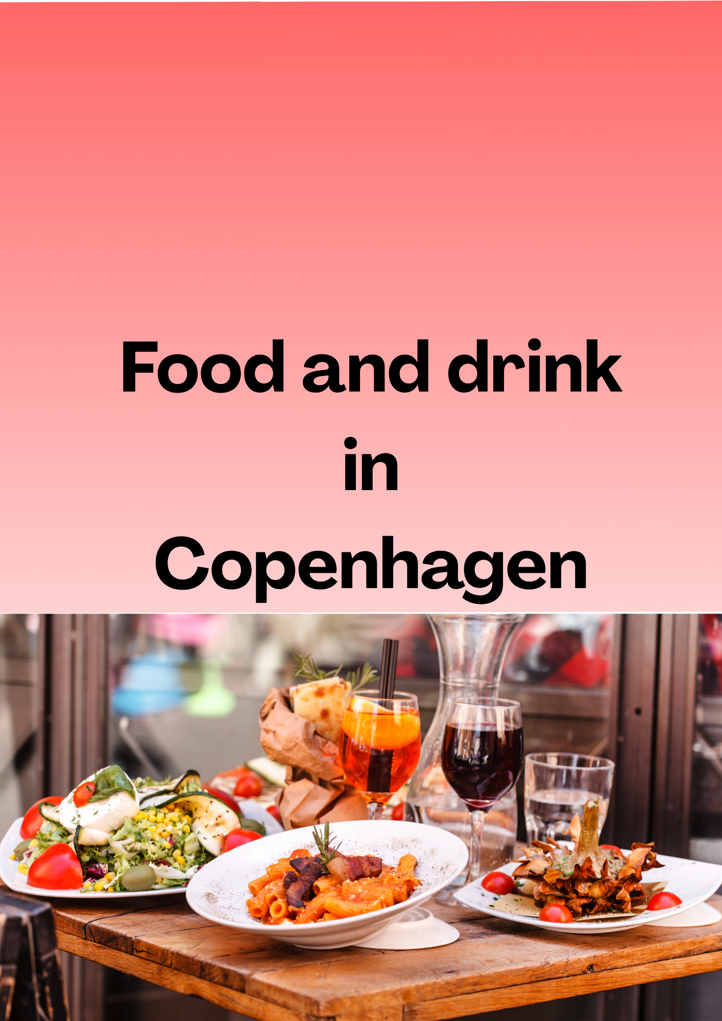Food and drink in Copenhagen 47 page digital guide