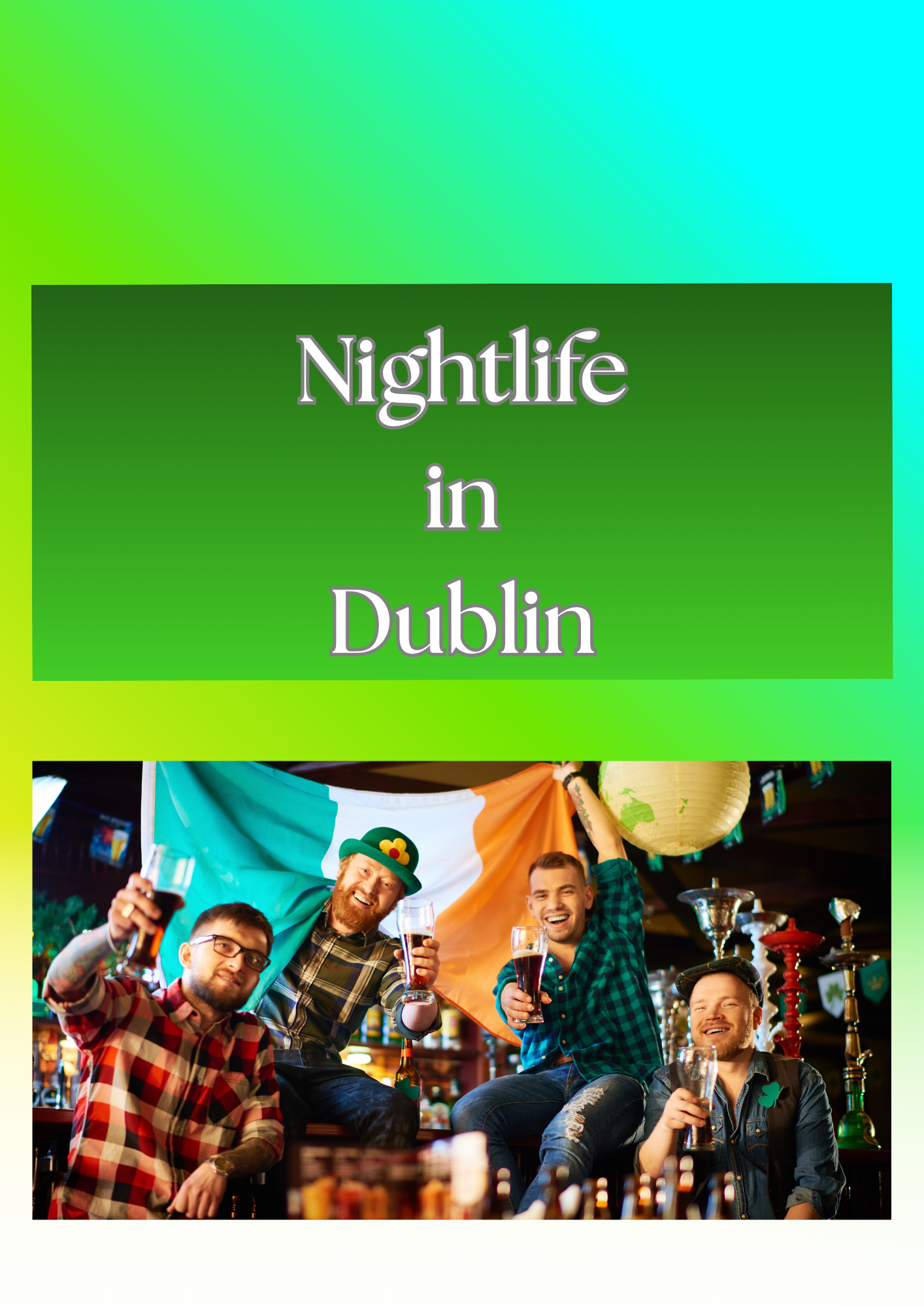 Nightlife in Dublin 42 page digital guide