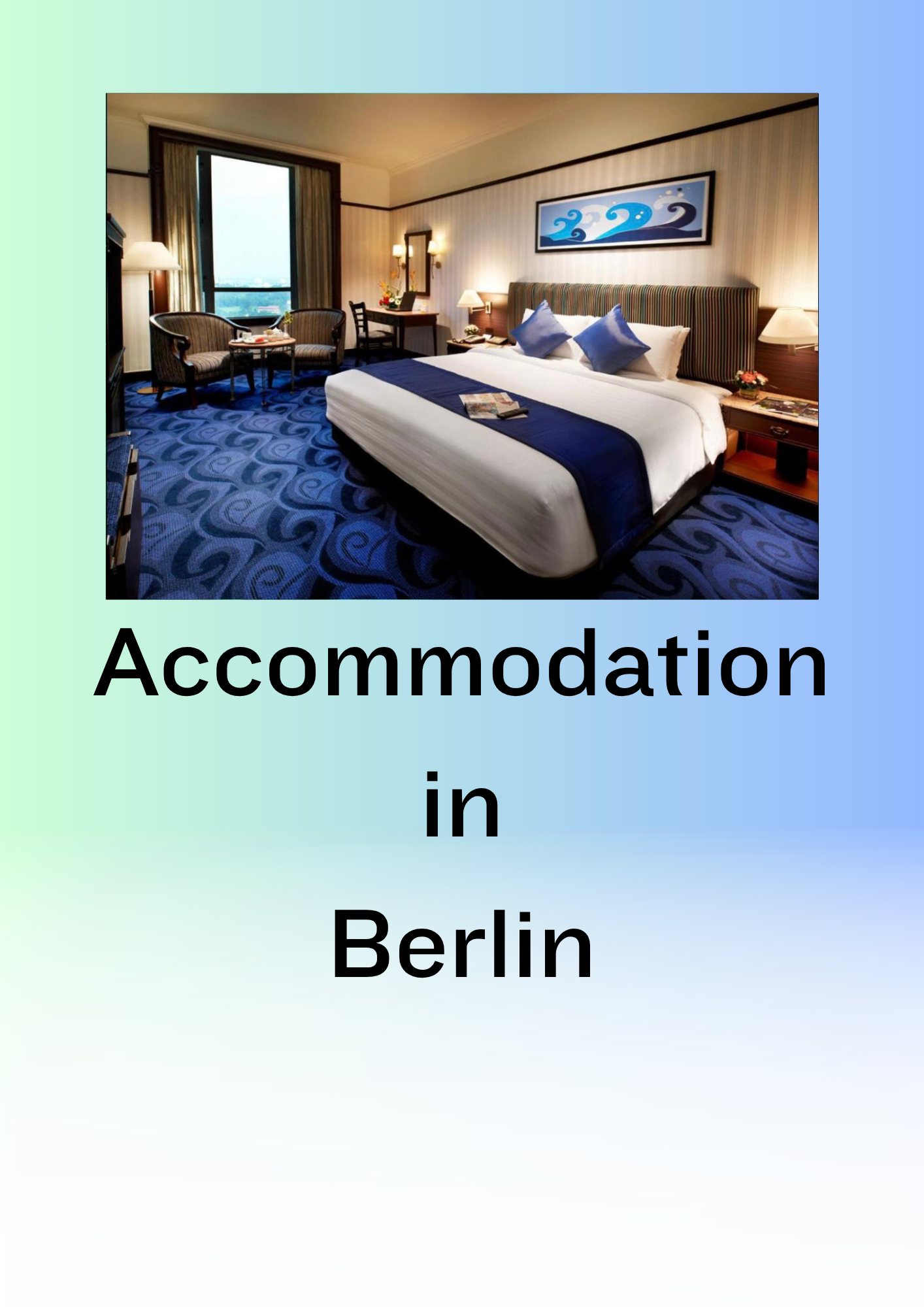 Accommodation in Berlin 42 page digital guide