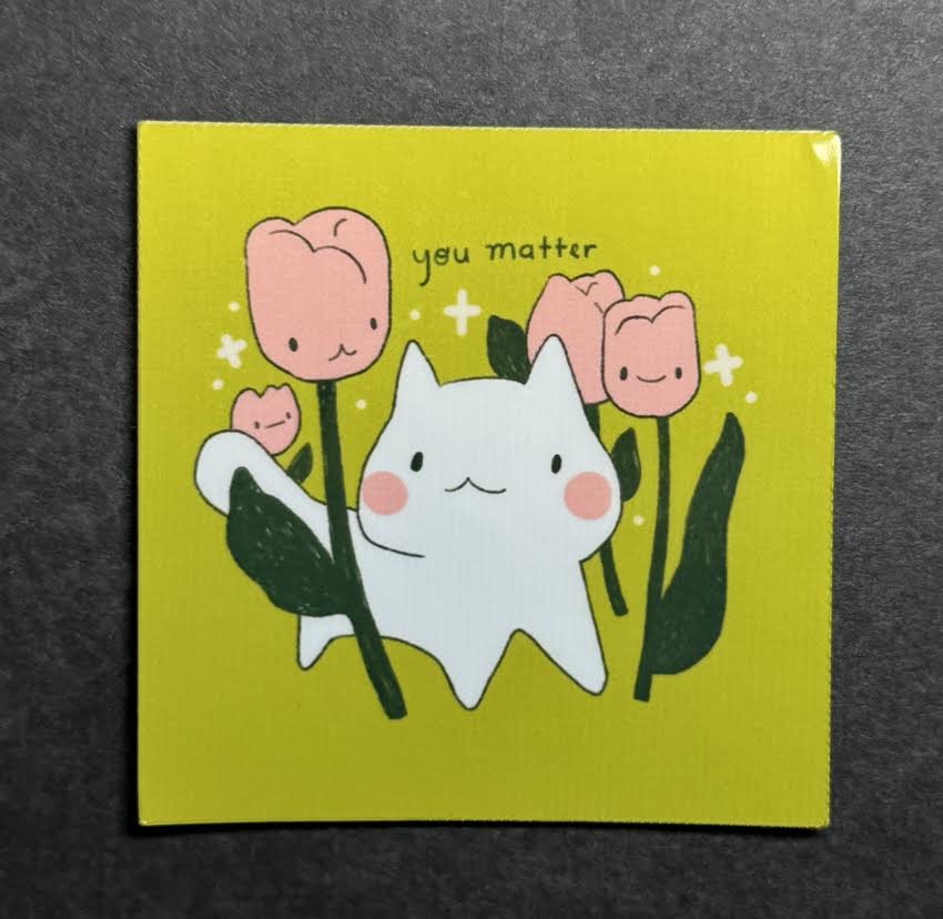 You Matter Tulip Cat