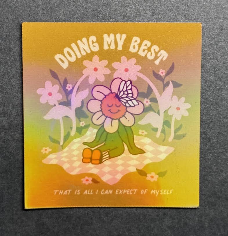Doing My Best Flower