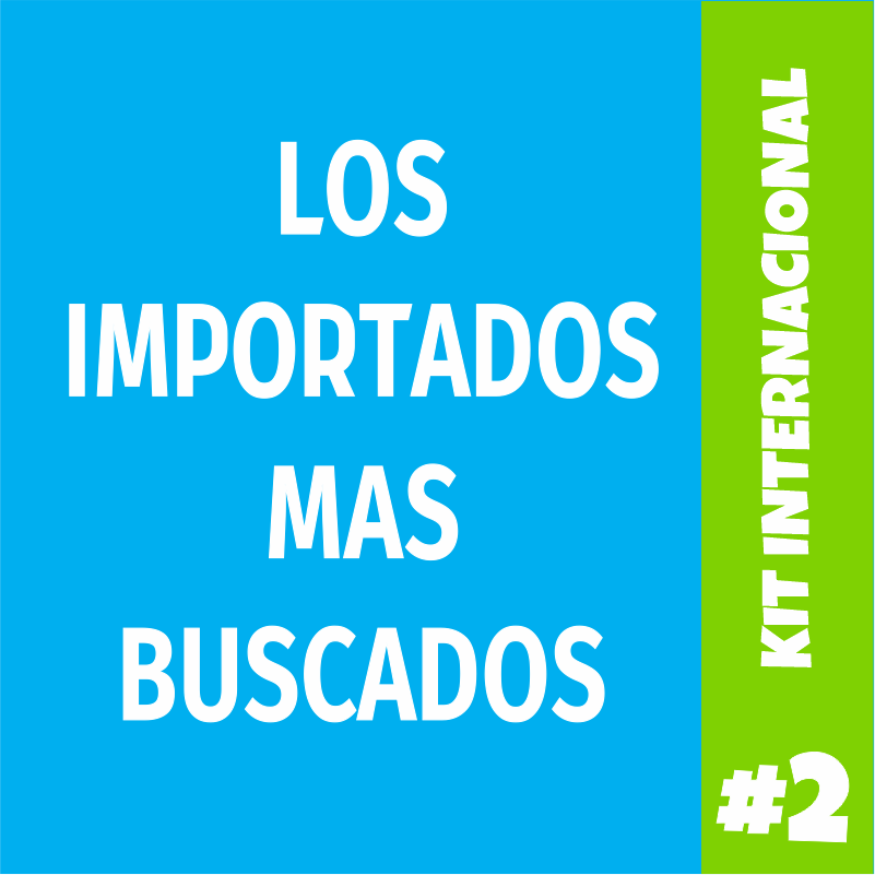 Kit Emprendedor: "Los 10 Importados más buscados"