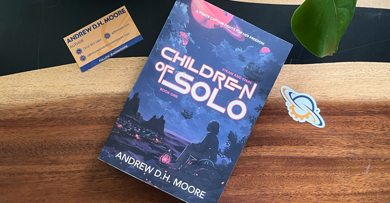 Children of Solo — Steam and Stars Book 1 by Andrew D.H. Moore