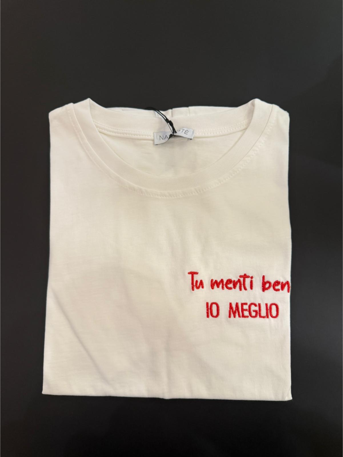 T-shirt "Tu menti bene io meglio"
