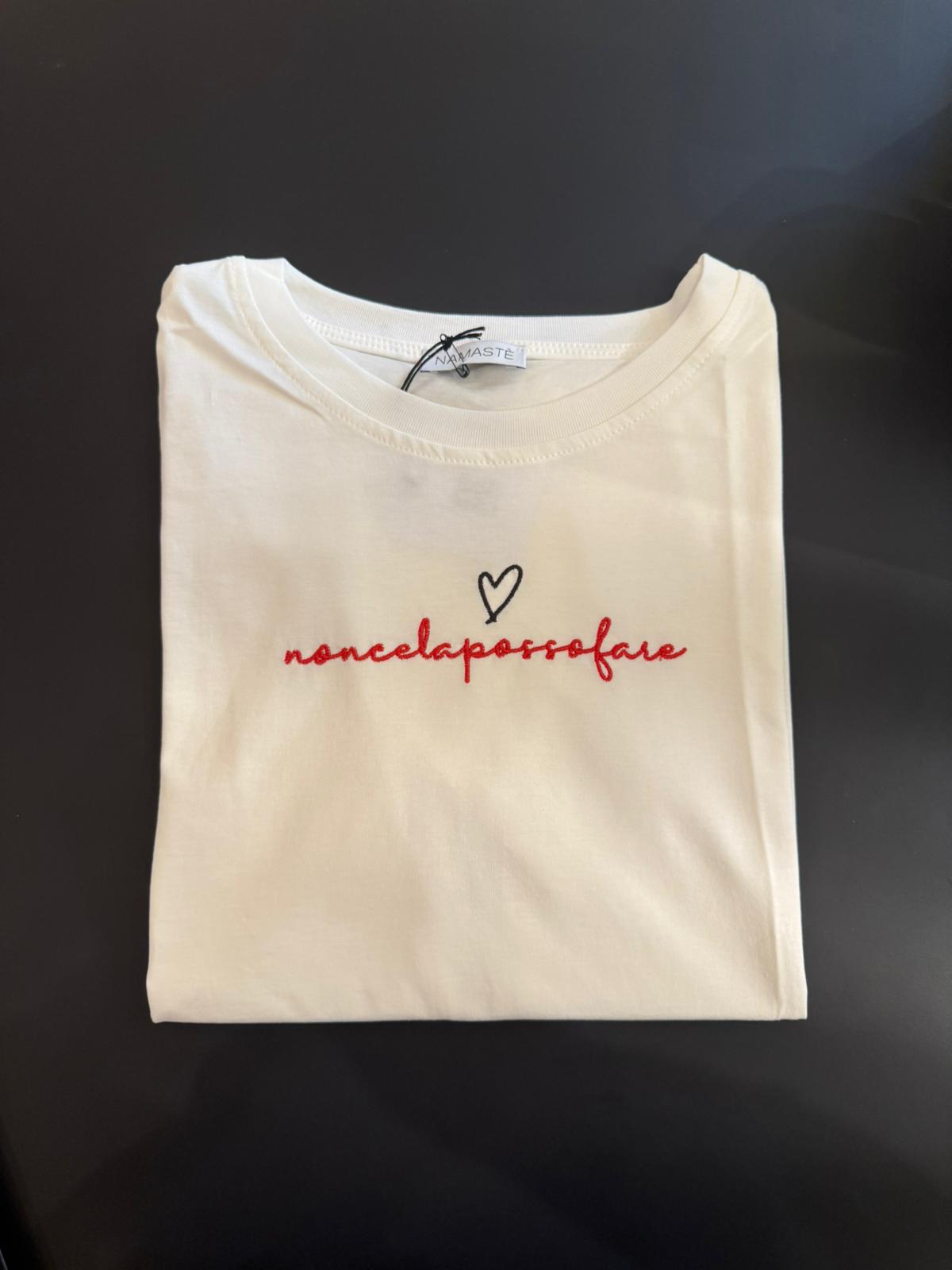 T-shirt "Noncelapossofare"