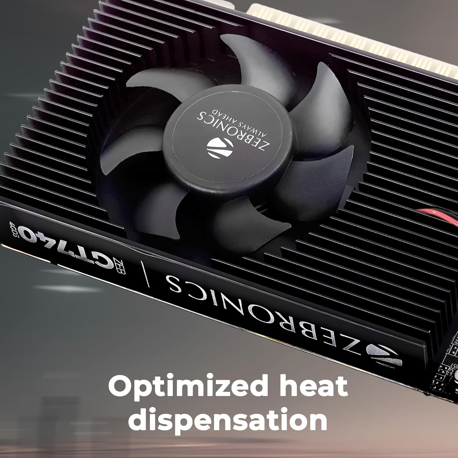 Zebronics GT 730 Graphics Card ZEBRONICS GT740-4GD3 Graphics Card,pci_e_x16 Powered by NVIDIA,4GB GDDR3,128-Bit,Pcie3.0,Upto 2560 X 1440 @60Hz,Multiple Outputs-HDMI | DVI | VGA,Physx Support,Heatsink with Fan,High Efficiency