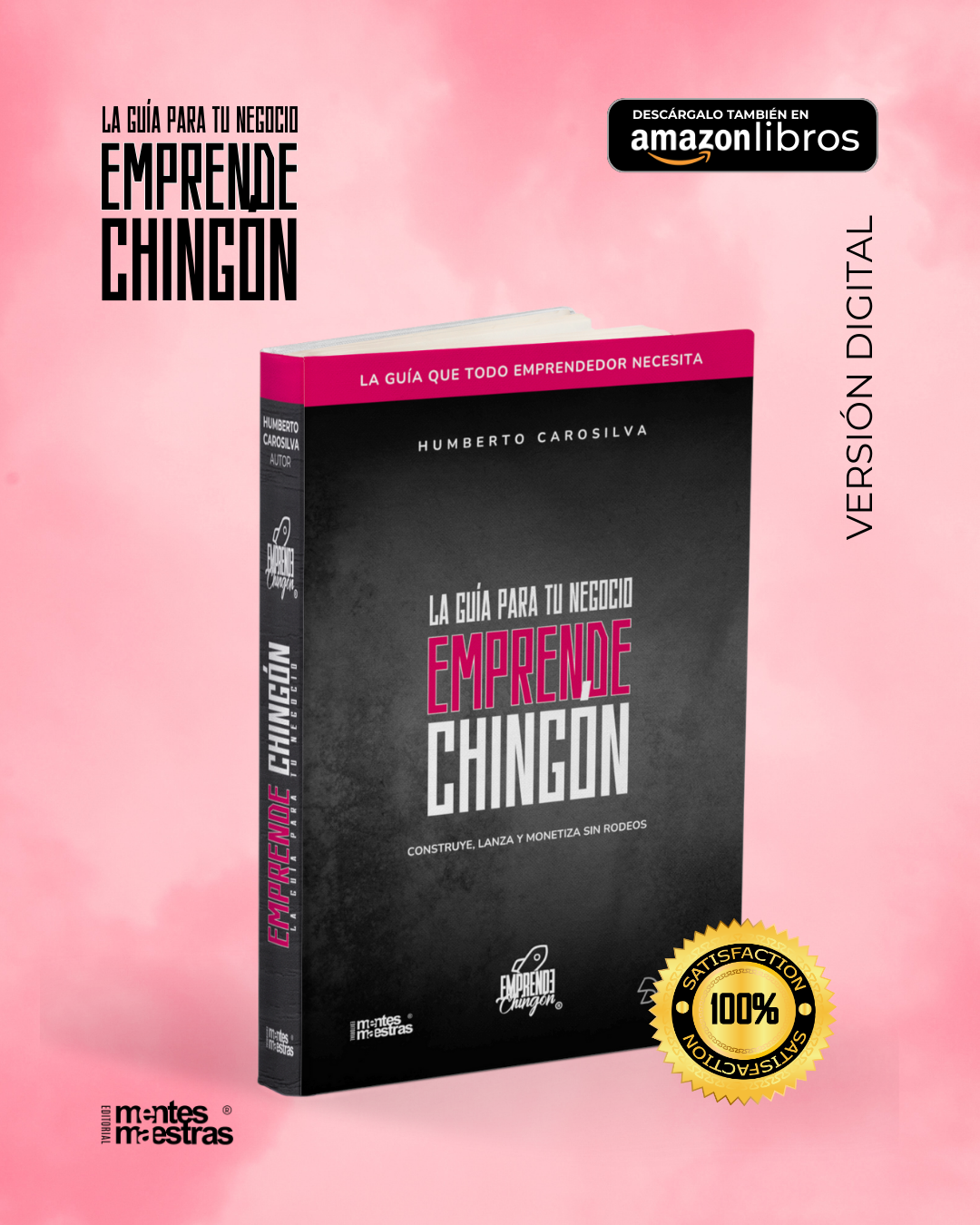 La guía para tu negocio: Emprende Chingón