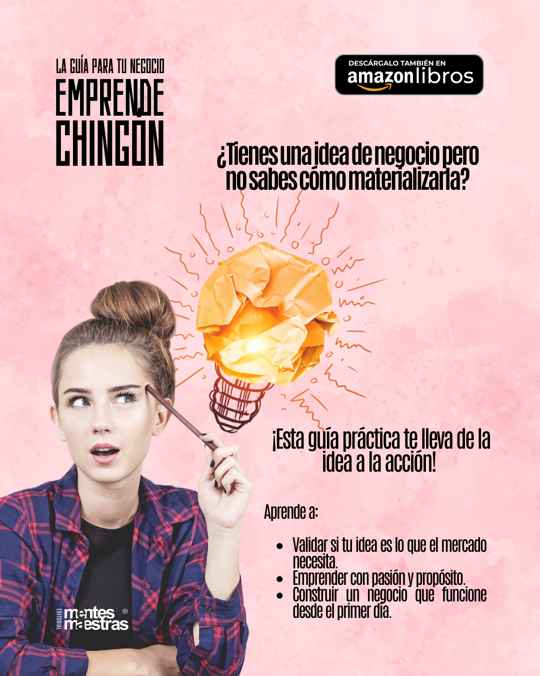 La guía para tu negocio: Emprende Chingón