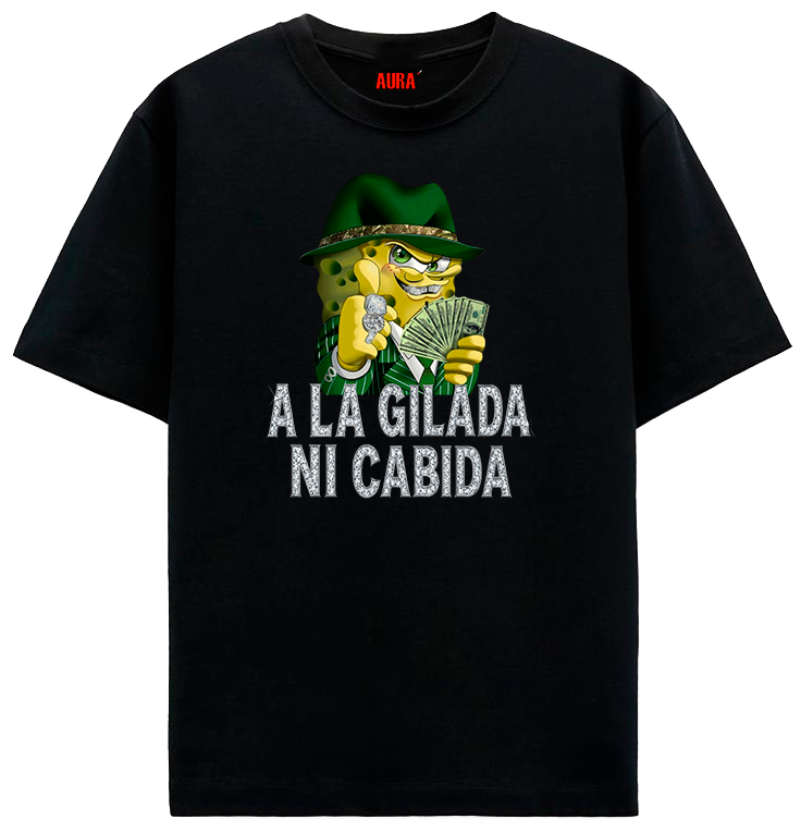 A LA GILADA NI CABIDA