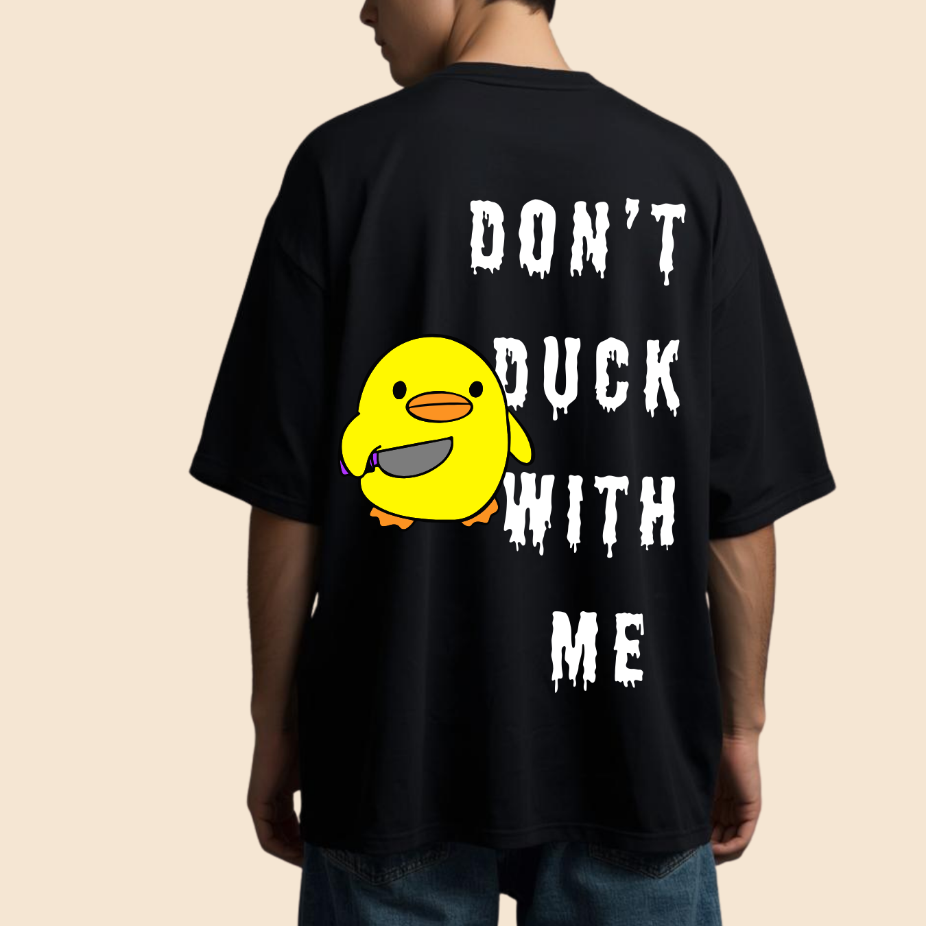 Don't Duck With Me T-shirt