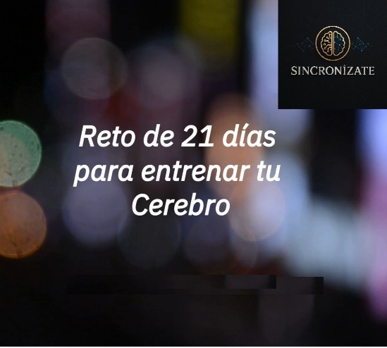 Reto 21 Días Entrena tu Cerebro