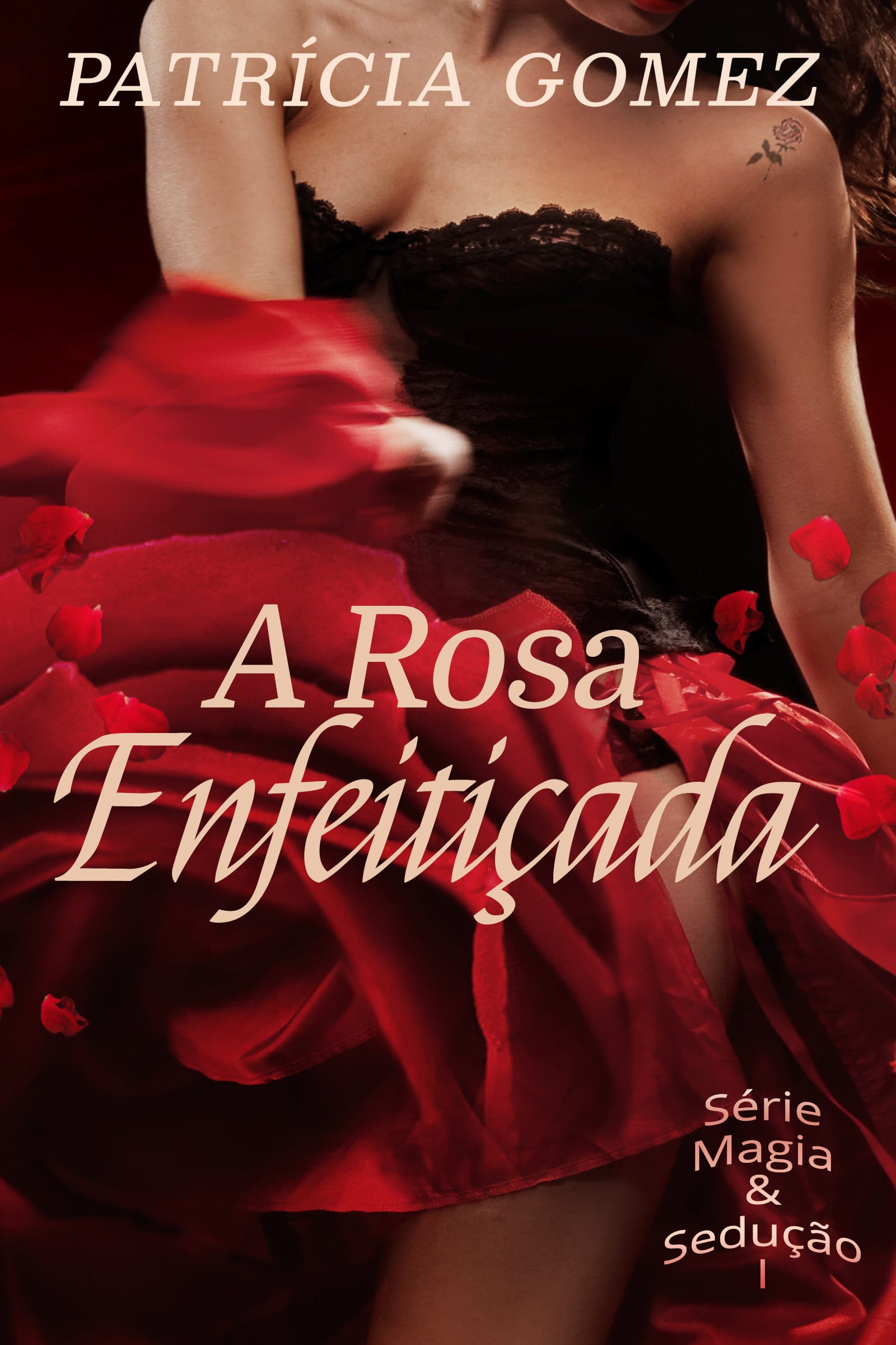 Livro Físico A Rosa Enfeitiçada