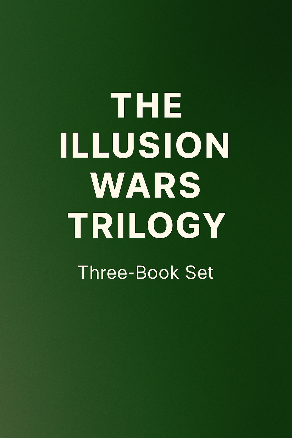 The Illusion Wars Trilogy