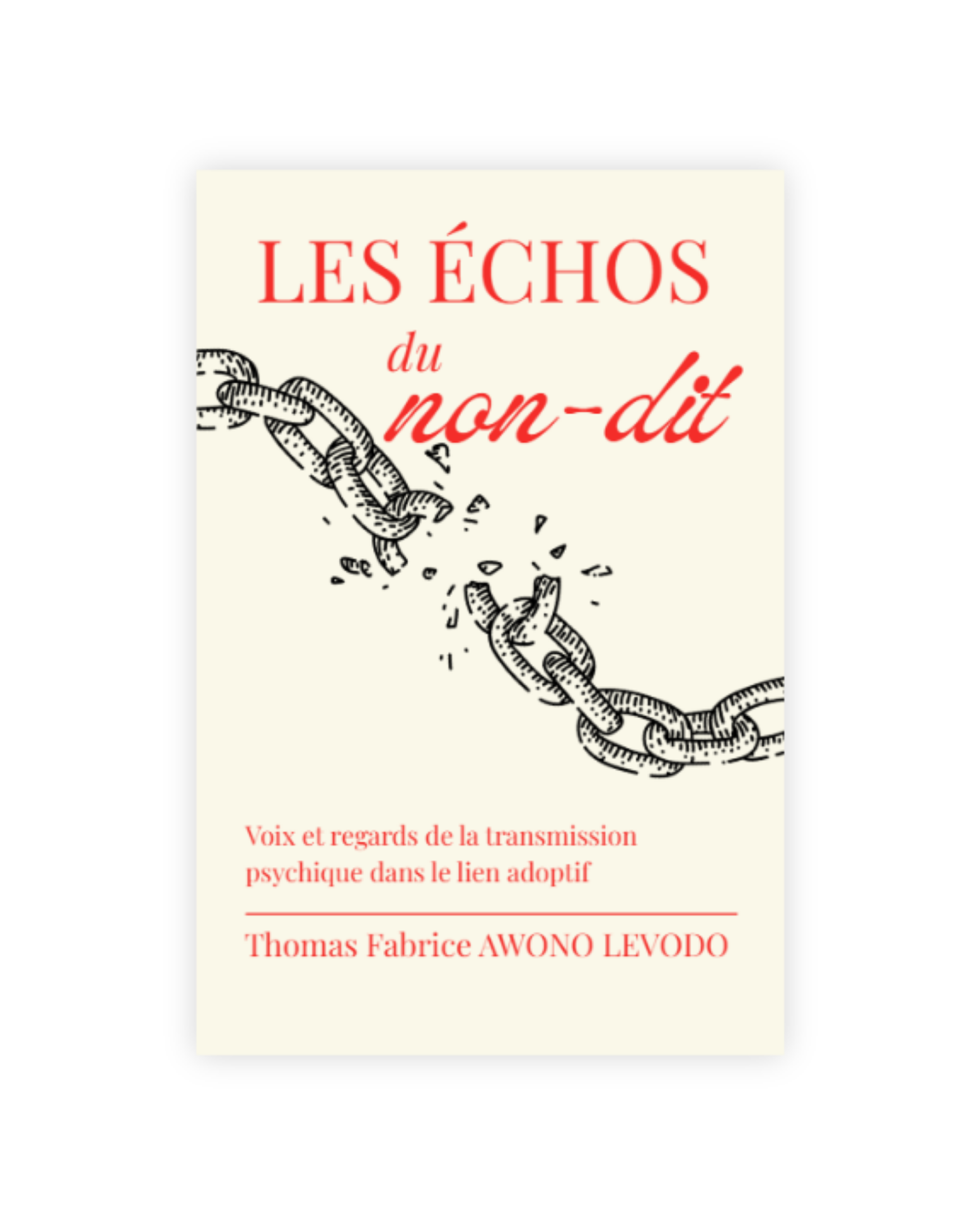 LES ÉCHOS DU NON-DIT: Voix et regards de la transmission psychique dans le lien adoptif  