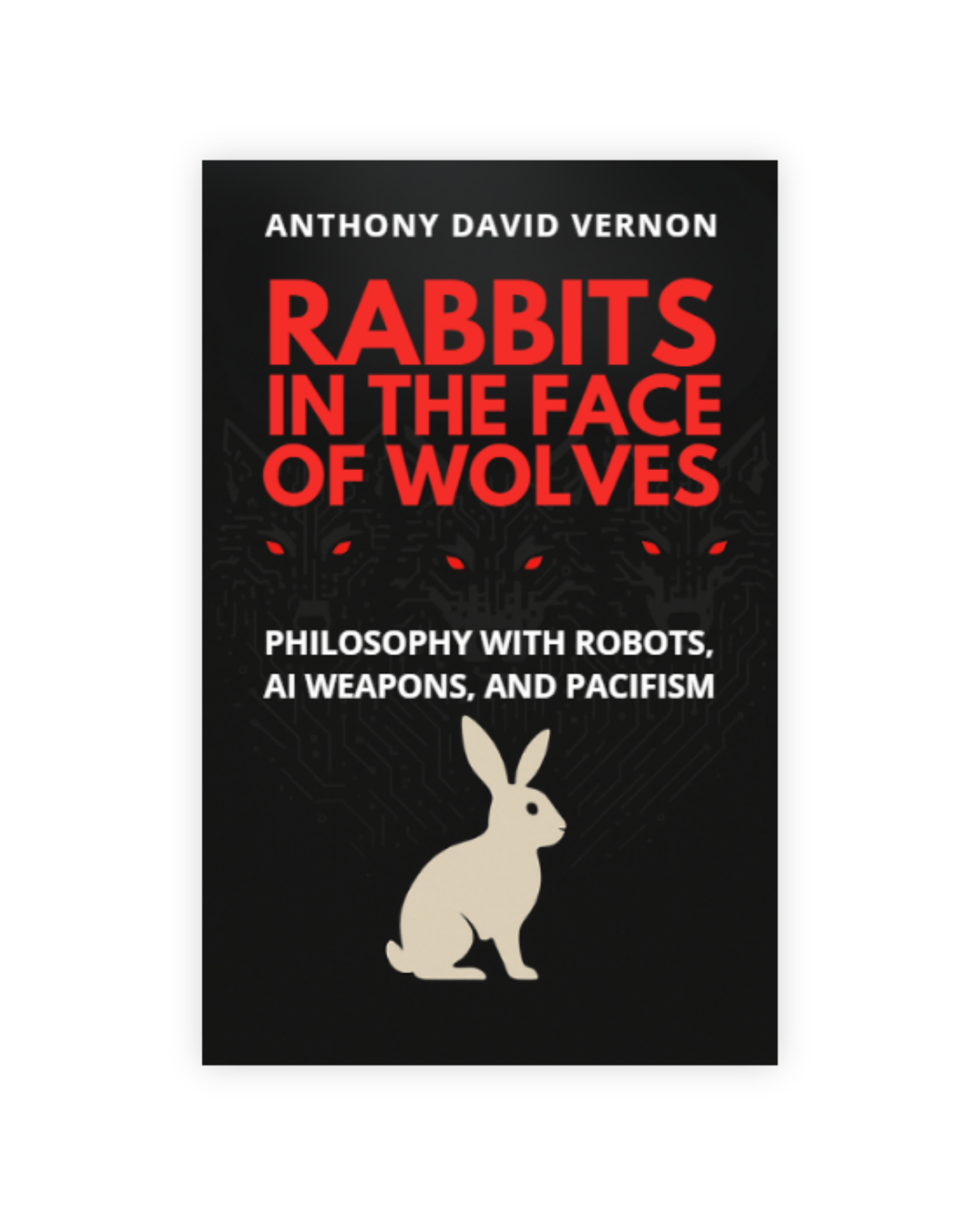 Rabbits in the Face of Wolves: Philosophy With Robots, AI Weapons, and Pacifism